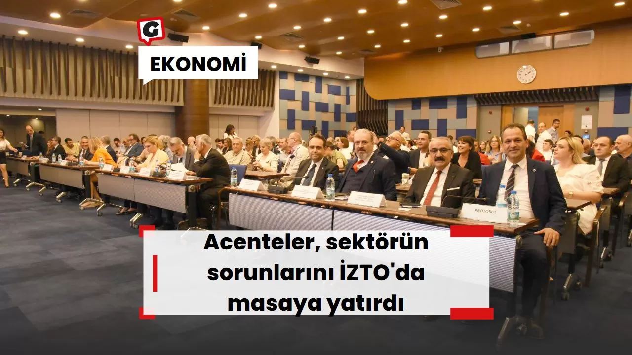 Acenteler, sektörün sorunlarını İZTO'da masaya yatırdı