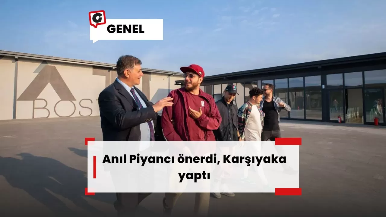 Anıl Piyancı önerdi, Karşıyaka yaptı