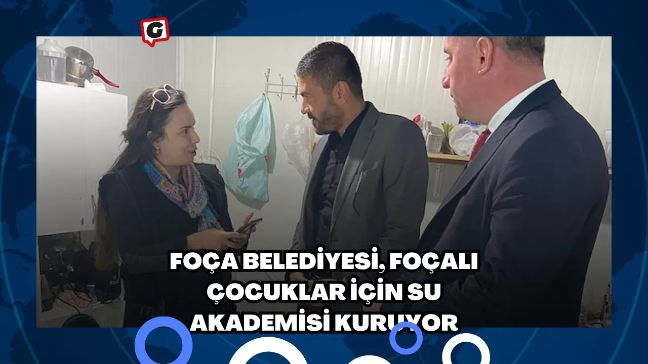 Foça Belediyesi, Foçalı Çocuklar İçin Su Akademisi Kuruyor