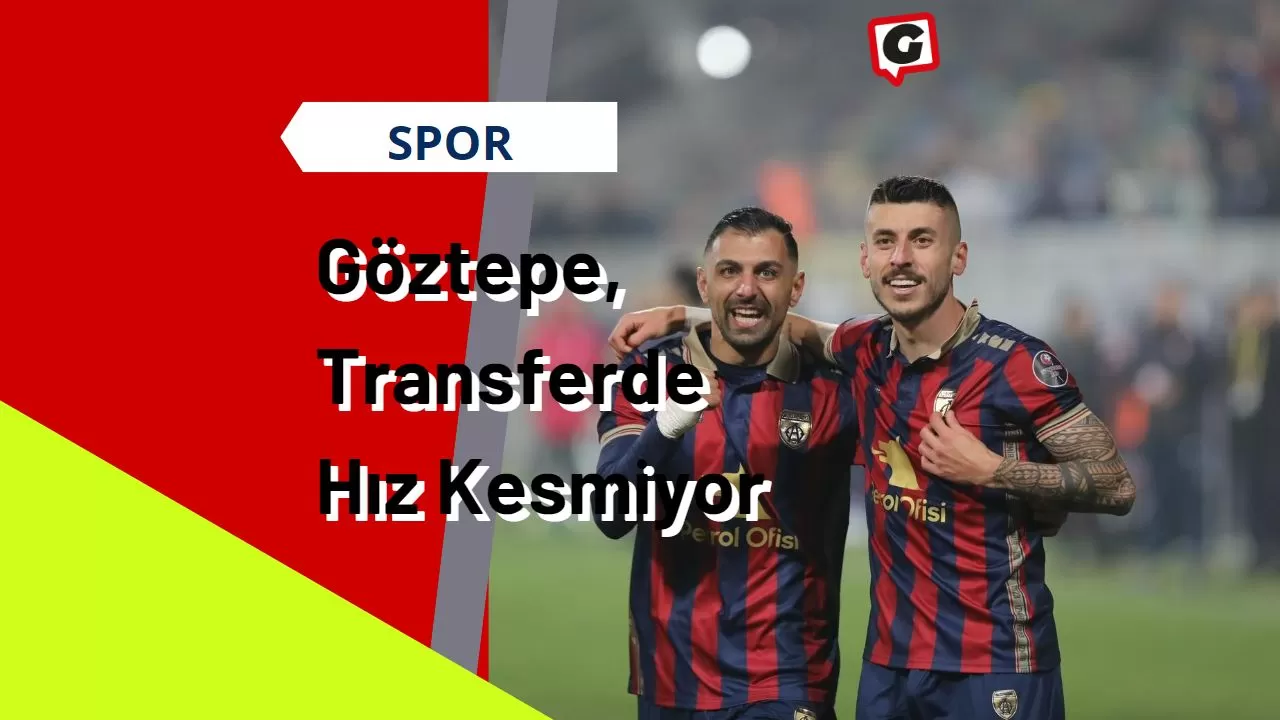 Göztepe, Transferde Hız Kesmiyor