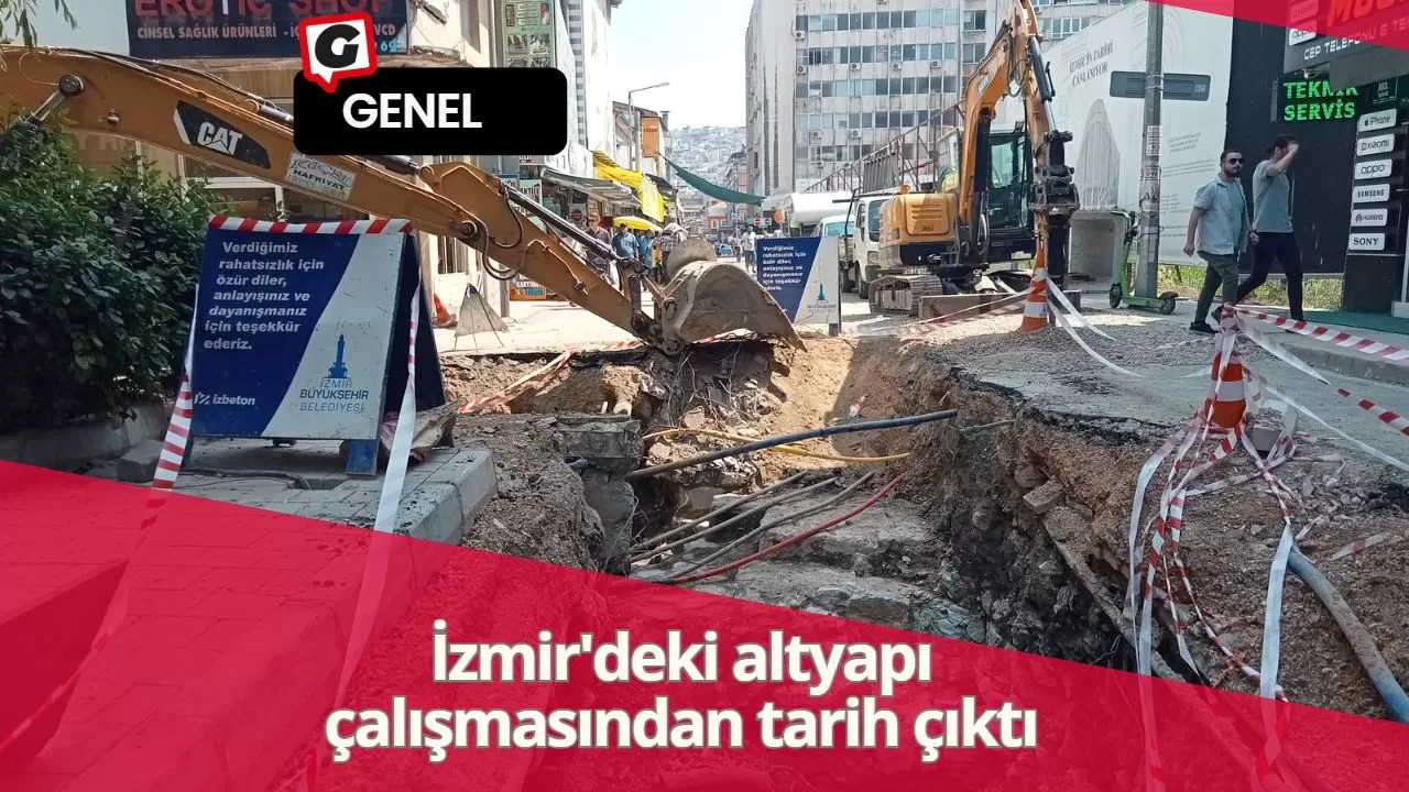 İzmir'deki altyapı çalışmasından tarih çıktı