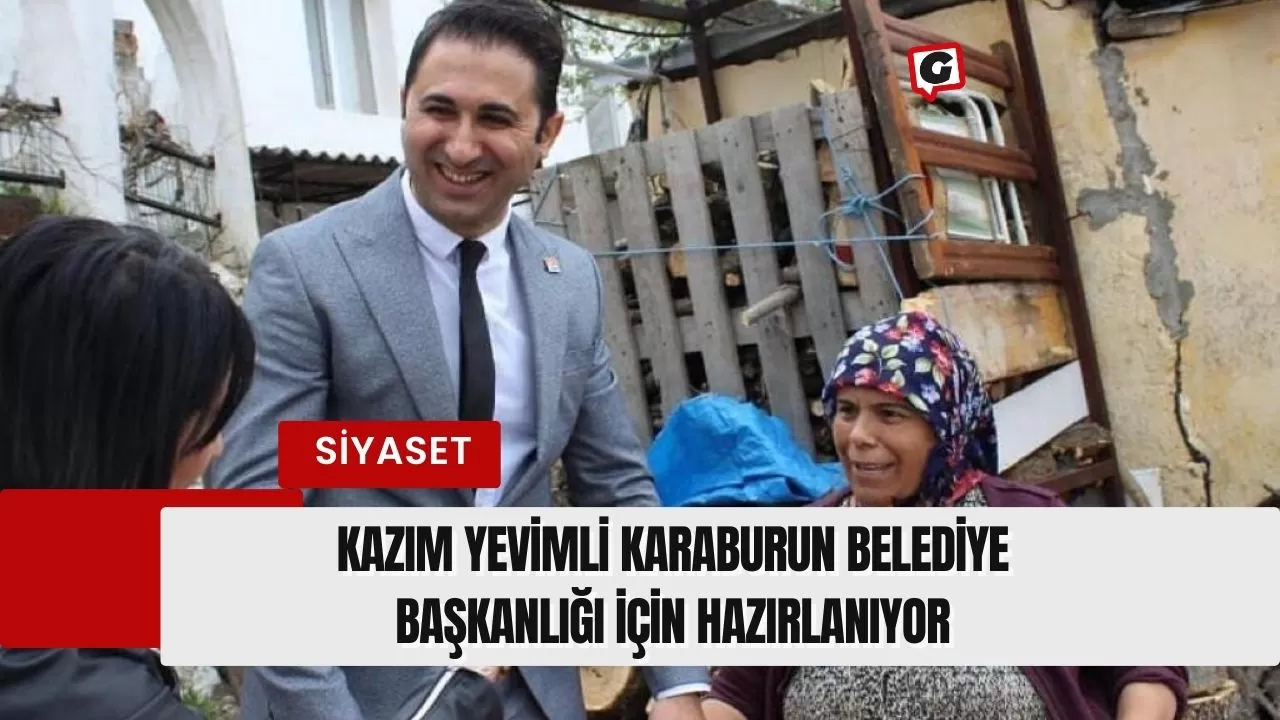 Kazım Yevimli Karaburun Belediye Başkanlığı için hazırlanıyor