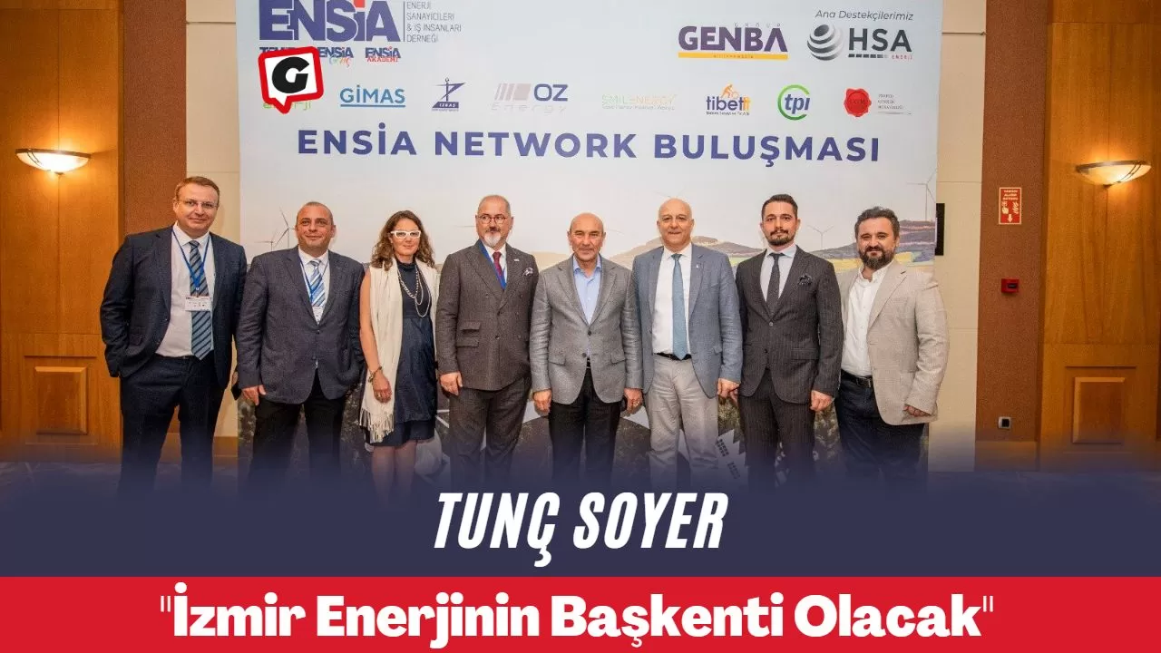 Tunç Soyer: "İzmir Enerjinin Başkenti Olacak"