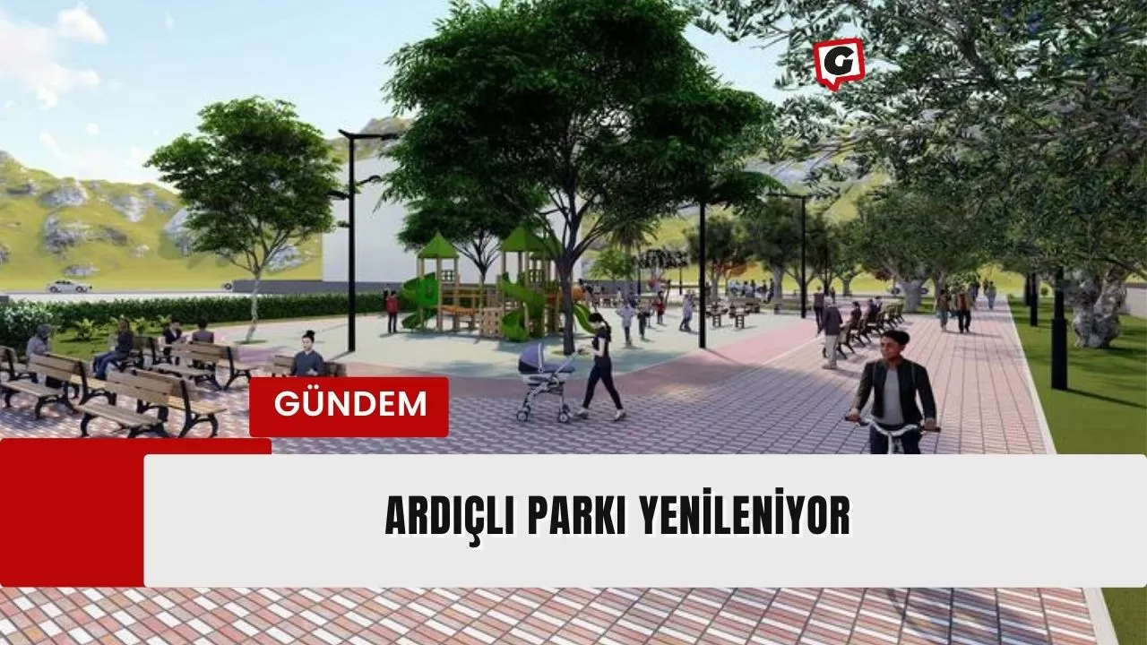 Ardıçlı Parkı yenileniyor