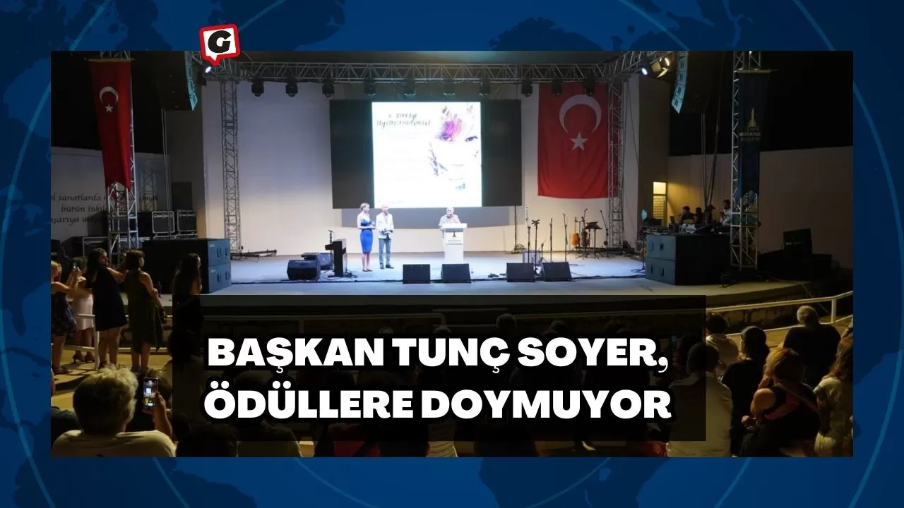 Başkan Tunç Soyer, Ödüllere Doymuyor