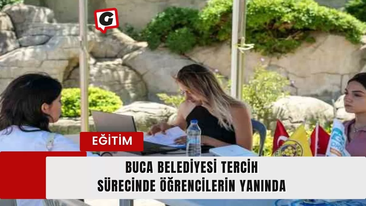 Buca Belediyesi tercih sürecinde öğrencilerin yanında