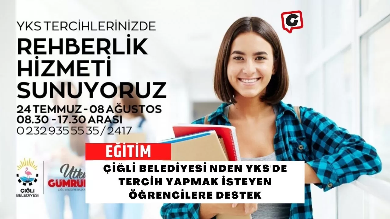 Çiğli Belediyesi'nden YKS'de Tercih Yapmak İsteyen Öğrencilere Destek