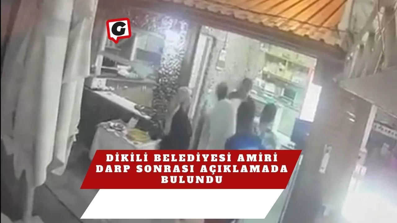 Dikili Belediyesi Amiri Darp Sonrası Açıklamada Bulundu