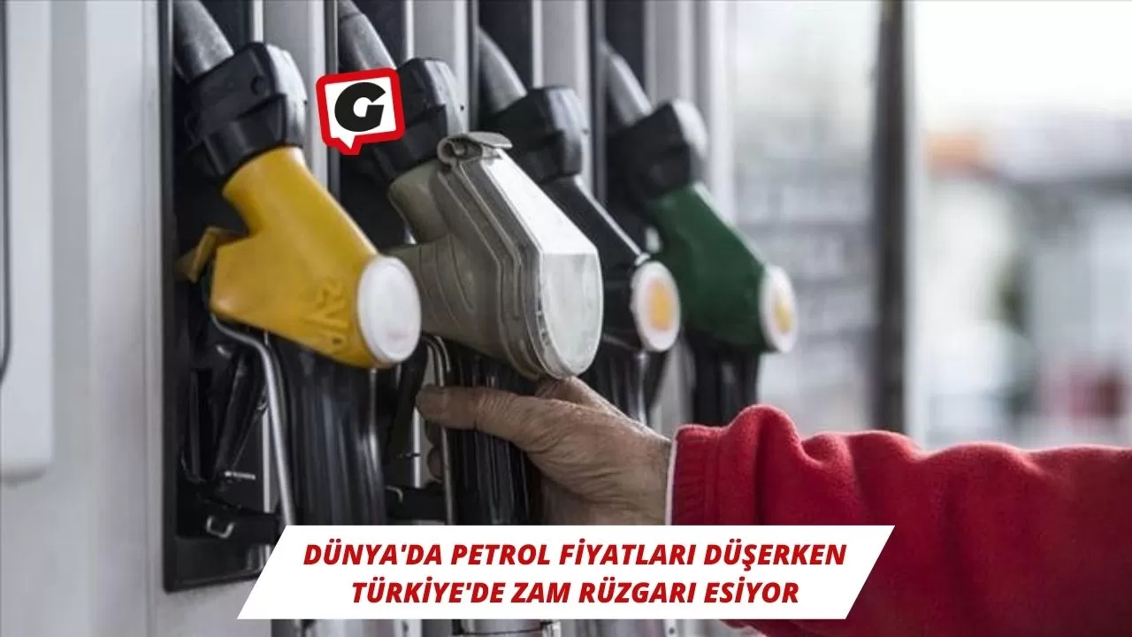 Dünya'da Petrol Fiyatları Düşerken Türkiye'de Zam Rüzgarı Esiyor