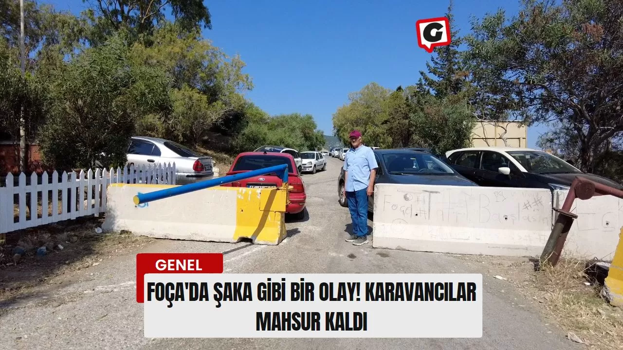 Foça'da Şaka Gibi Bir Olay! Karavancılar Mahsur Kaldı