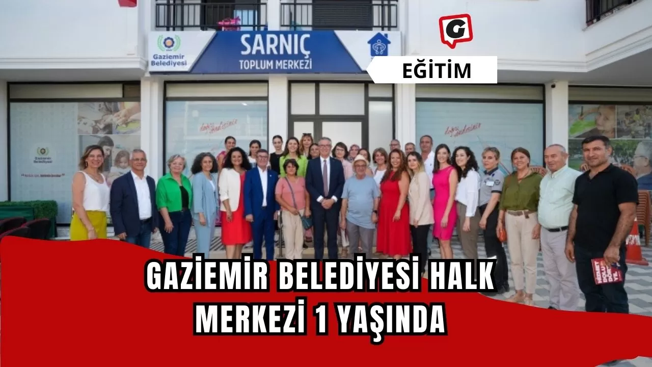 Gaziemir Belediyesi Halk Merkezi 1 Yaşında