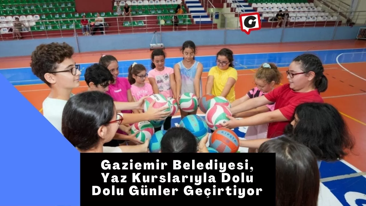 Gaziemir Belediyesi, Yaz Kurslarıyla Dolu Dolu Günler Geçirtiyor