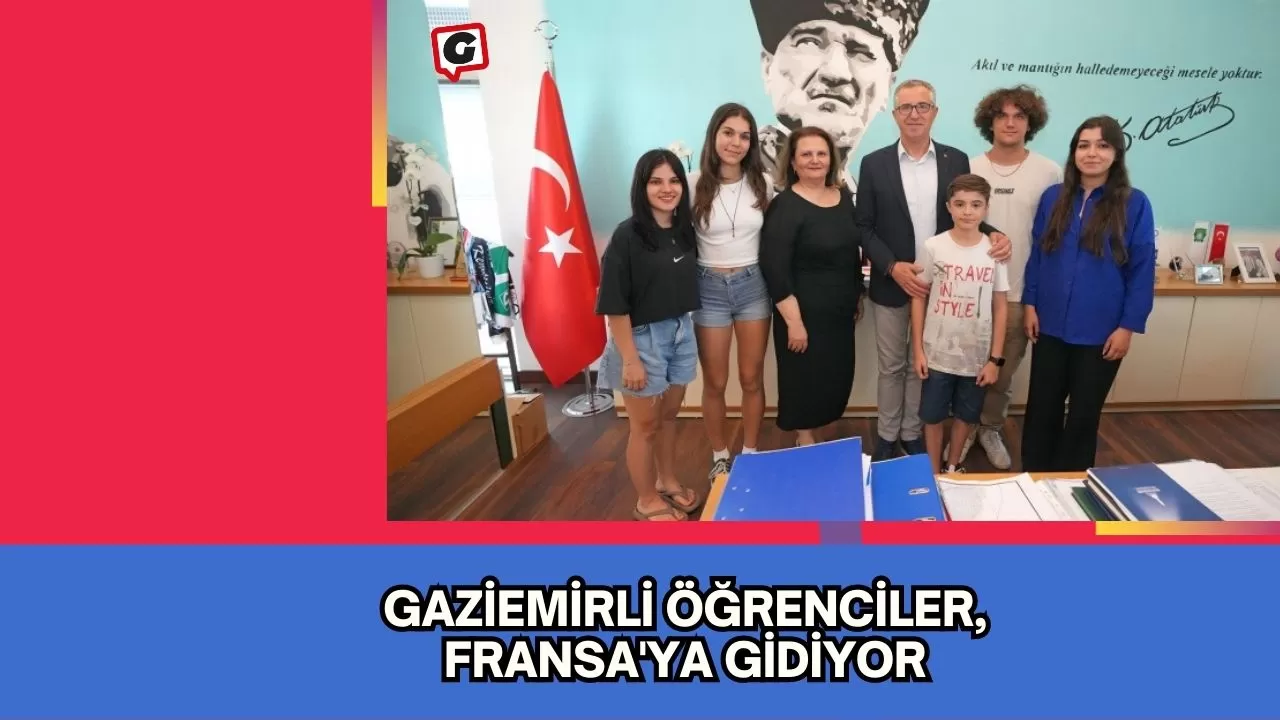 Gaziemirli Öğrenciler, Fransa'ya Gidiyor