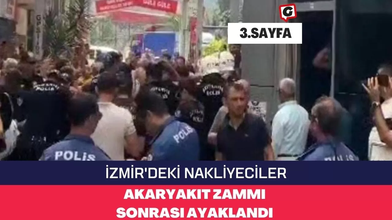 İzmir'deki Nakliyeciler, Akaryakıt Zammı Sonrası Ayaklandı