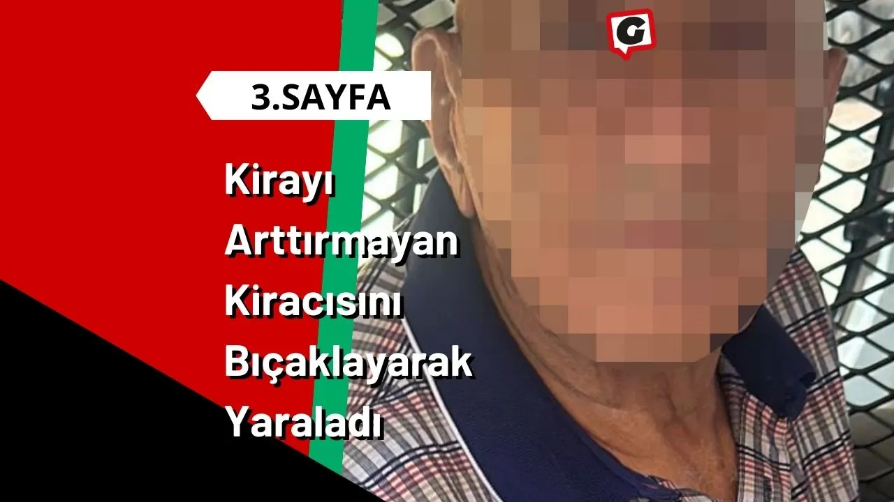 Kirayı Arttırmayan Kiracısını Bıçaklayarak Yaraladı