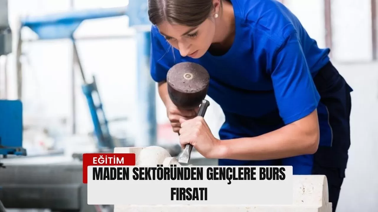 Maden Sektöründen Gençlere Burs Fırsatı