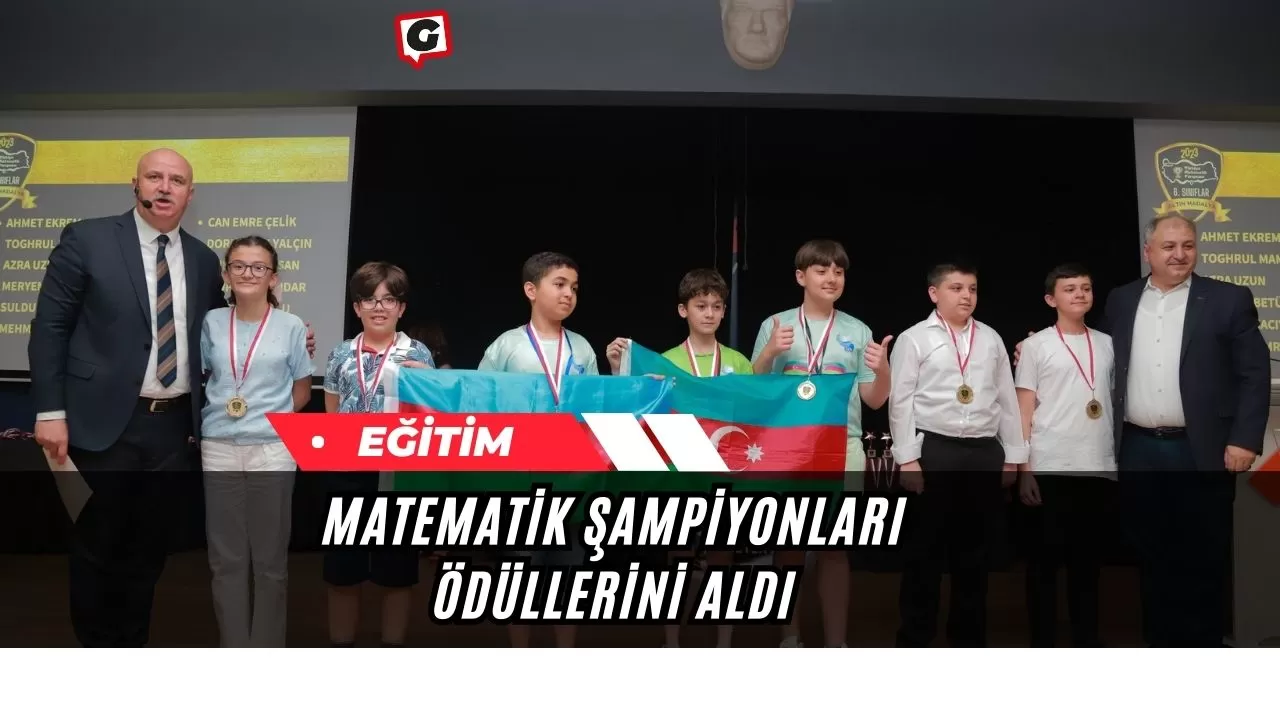 Matematik şampiyonları ödüllerini aldı