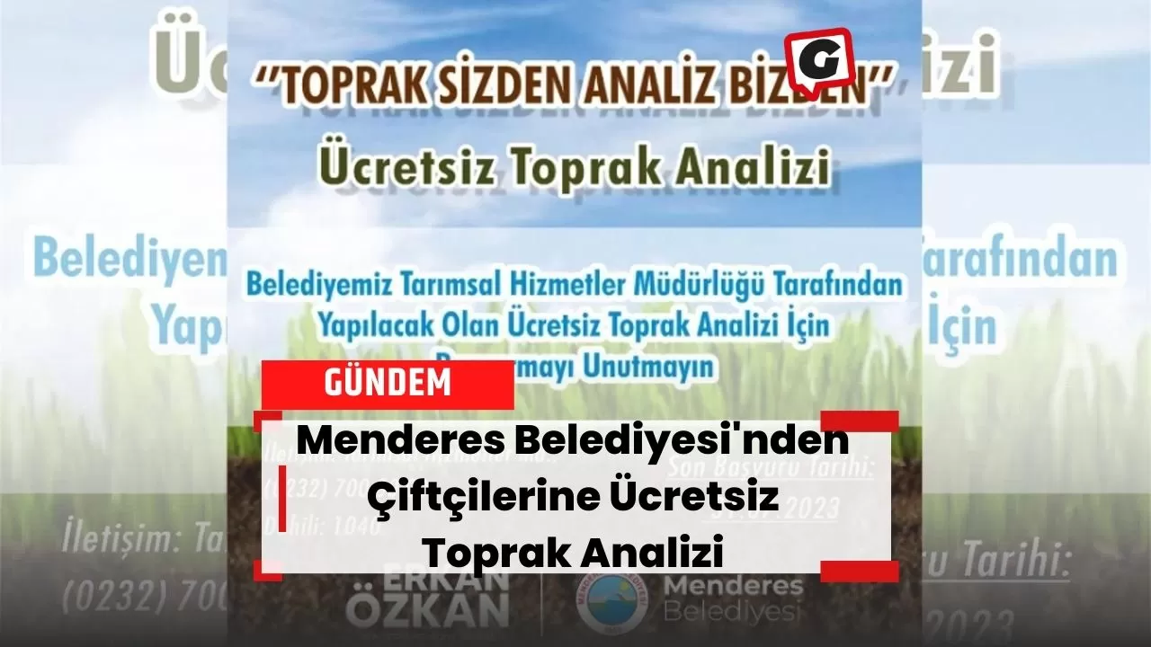 Menderes Belediyesi'nden Çiftçilerine Ücretsiz Toprak Analizi