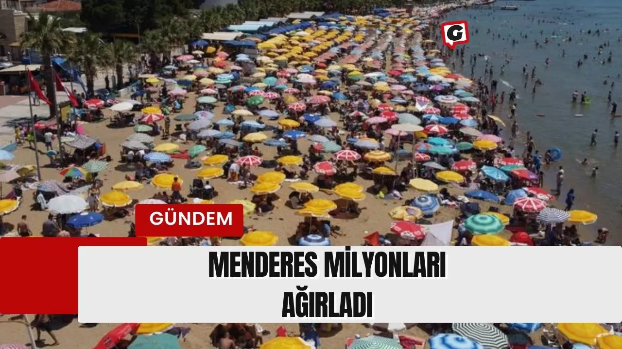 Menderes Milyonları Ağırladı