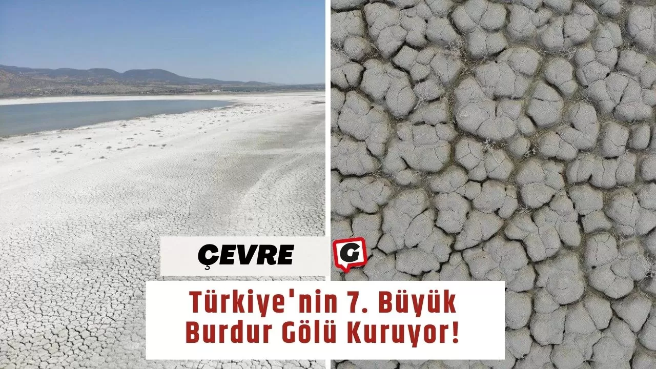 Türkiye'nin 7. Büyük Burdur Gölü Kuruyor!