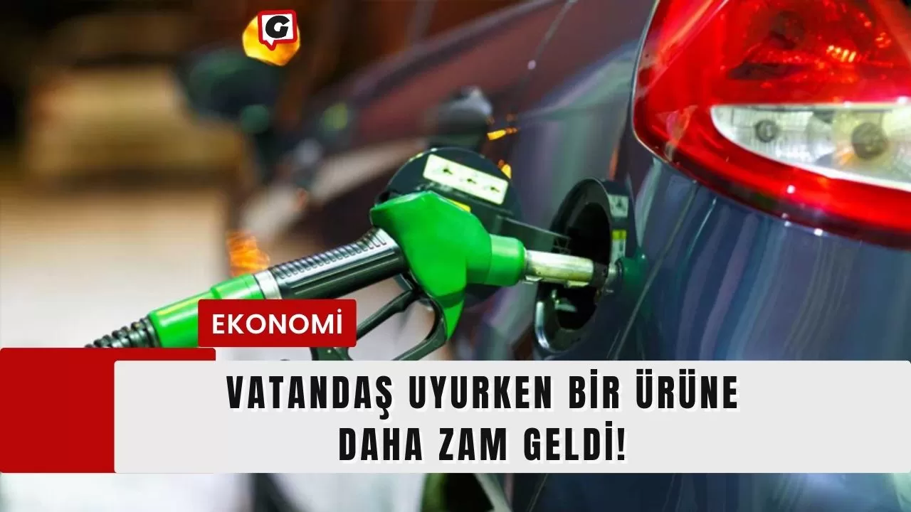 Vatandaş Uyurken Bir Ürüne Daha Zam Geldi!