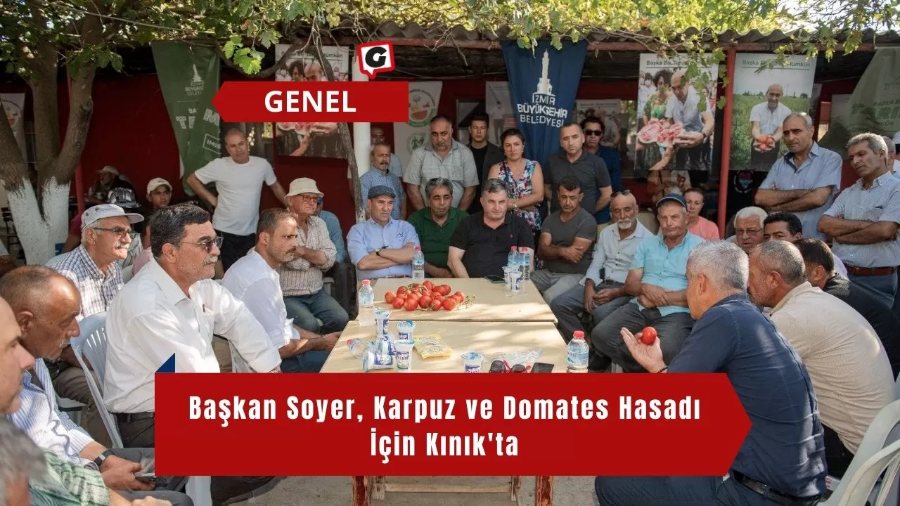 Başkan Soyer, Karpuz ve Domates Hasadı İçin Kınık'ta