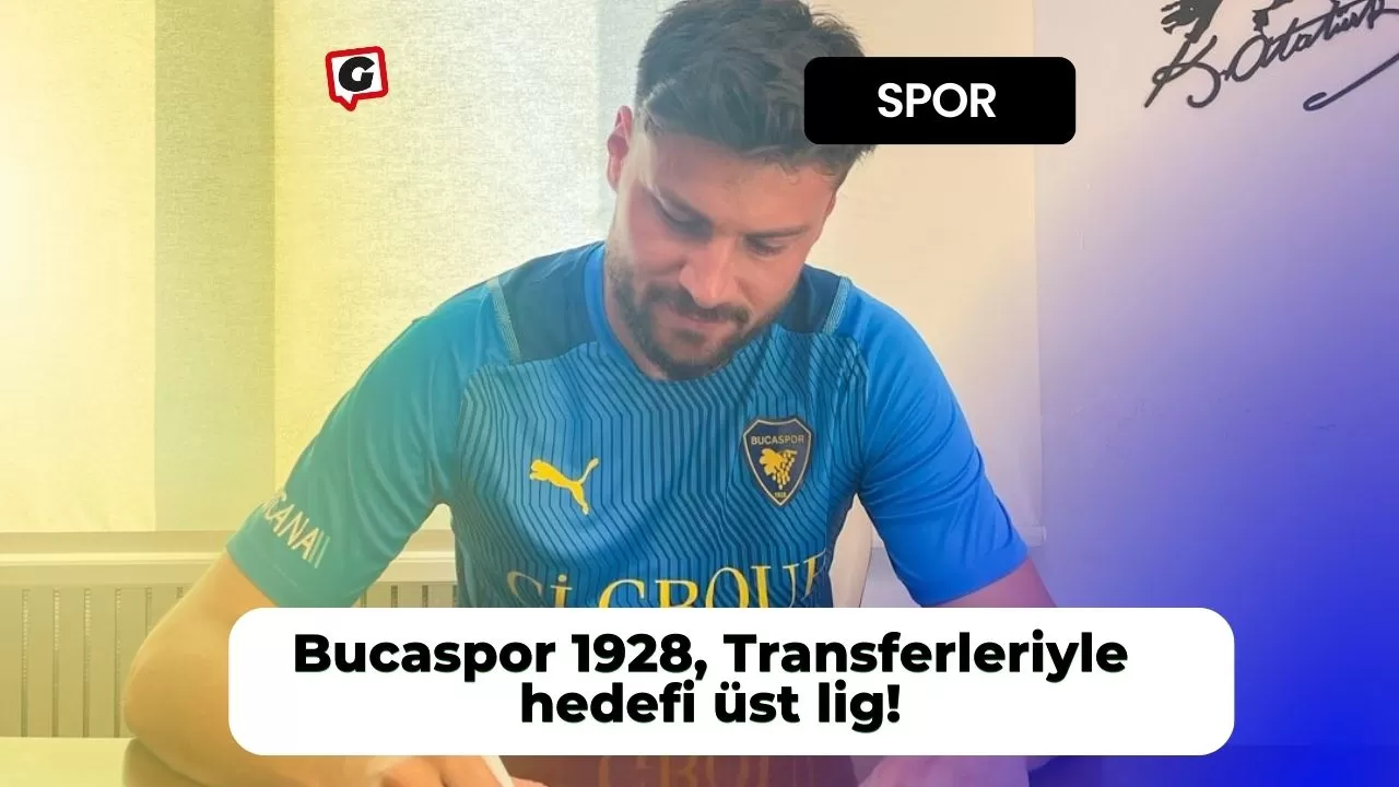 Bucaspor 1928, Transferleriyle hedefi üst lig!