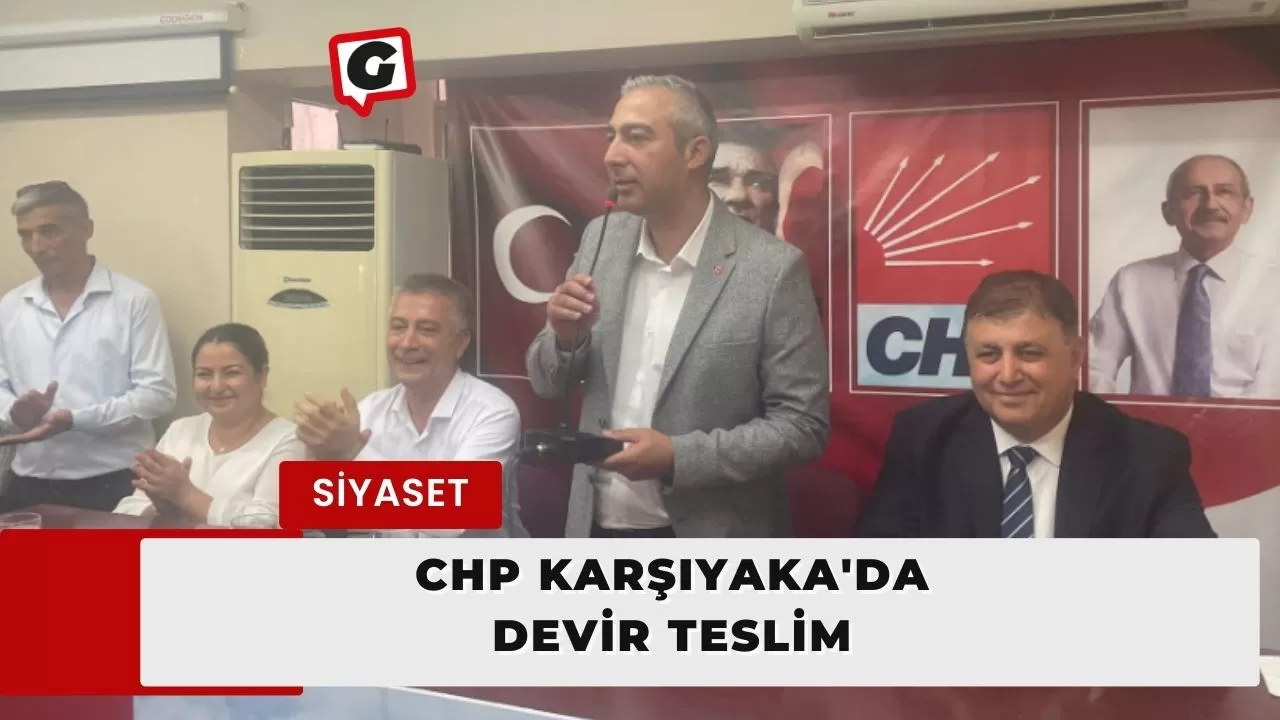 CHP Karşıyaka'da devir teslim