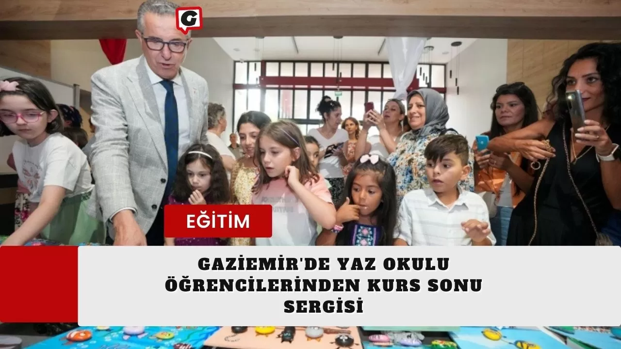 Gaziemir'de Yaz Okulu Öğrencilerinden Kurs Sonu Sergisi