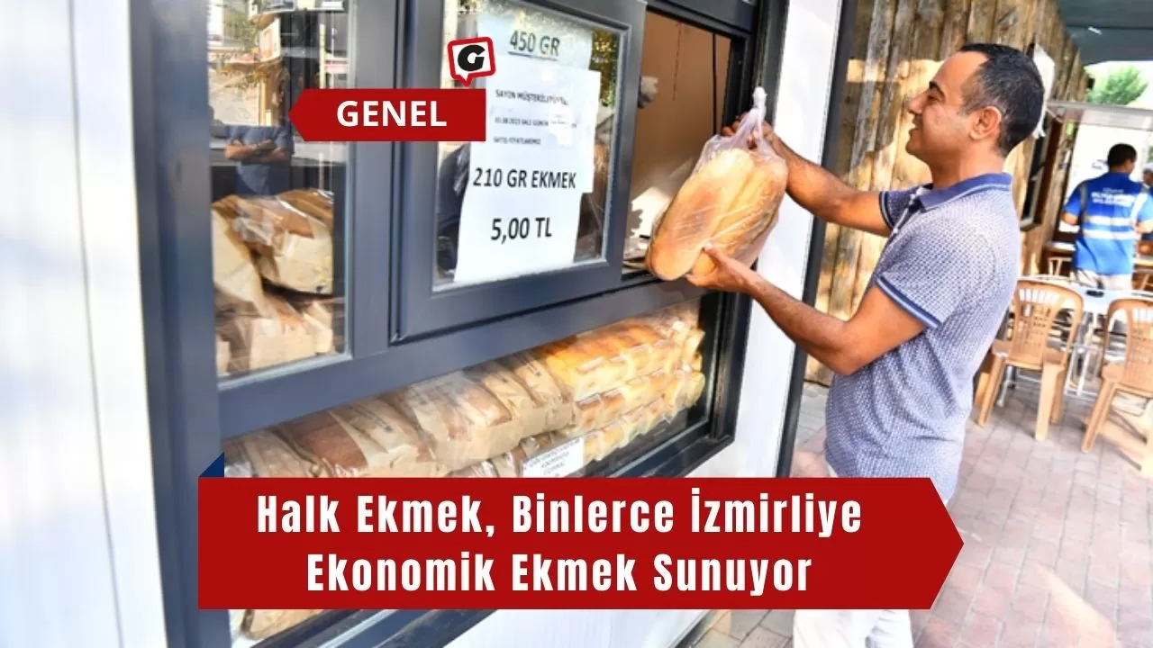 Halk Ekmek, Binlerce İzmirliye Ekonomik Ekmek Sunuyor