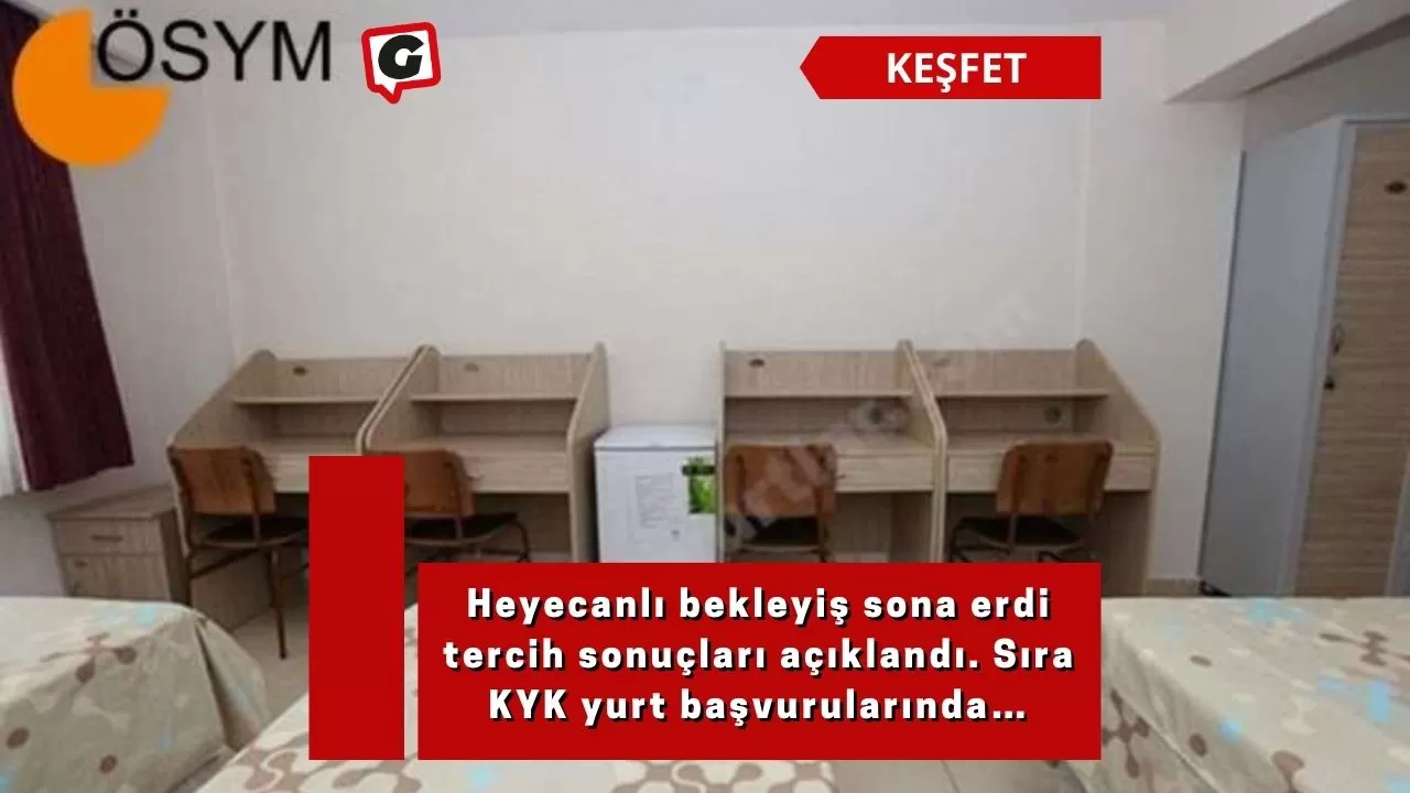 Heyecanlı bekleyiş sona erdi tercih sonuçları açıklandı. Sıra KYK yurt başvurularında…