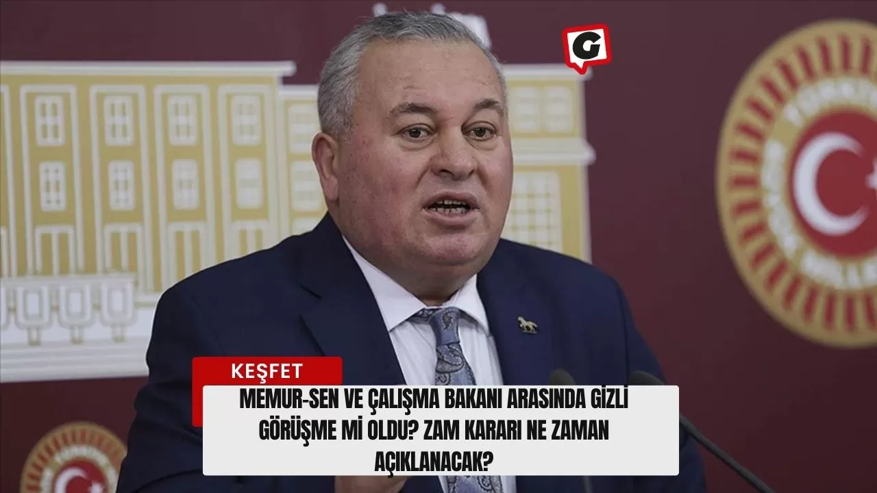 Memur-Sen ve Çalışma Bakanı Arasında Gizli Görüşme mi Oldu? Zam Kararı Ne Zaman Açıklanacak?