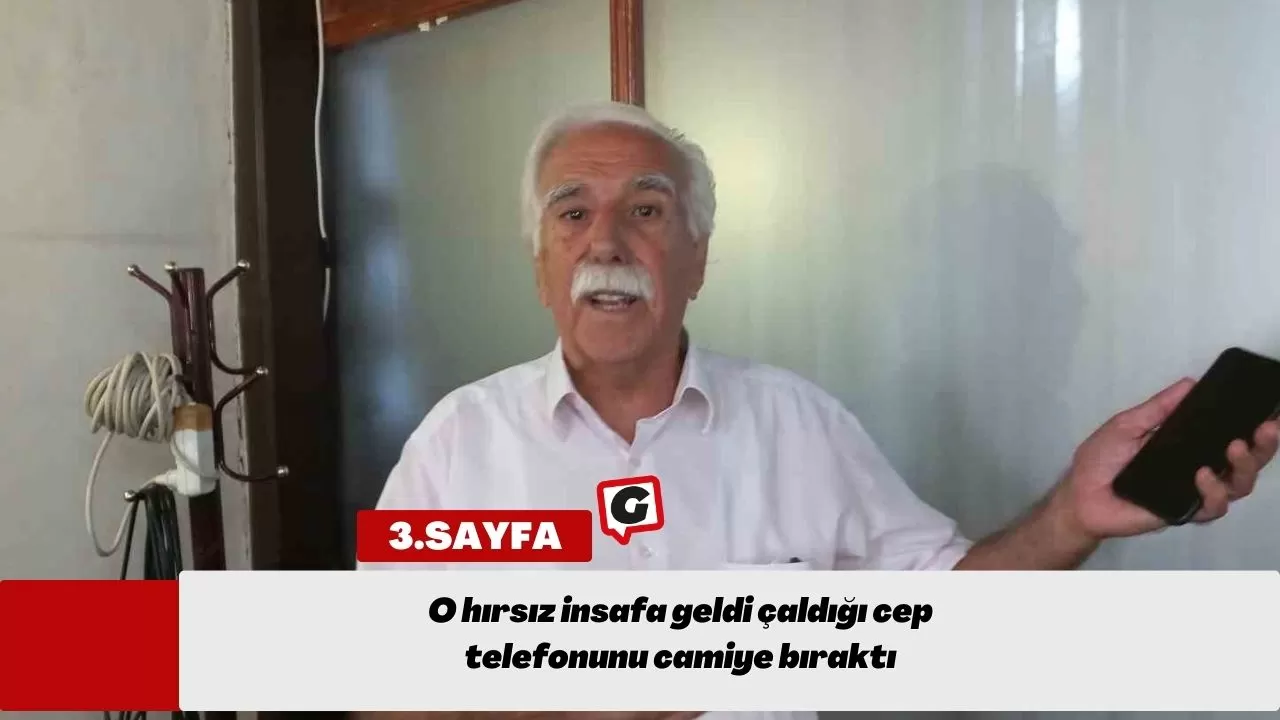 O hırsız insafa geldi, çaldığı cep telefonunu camiye bıraktı