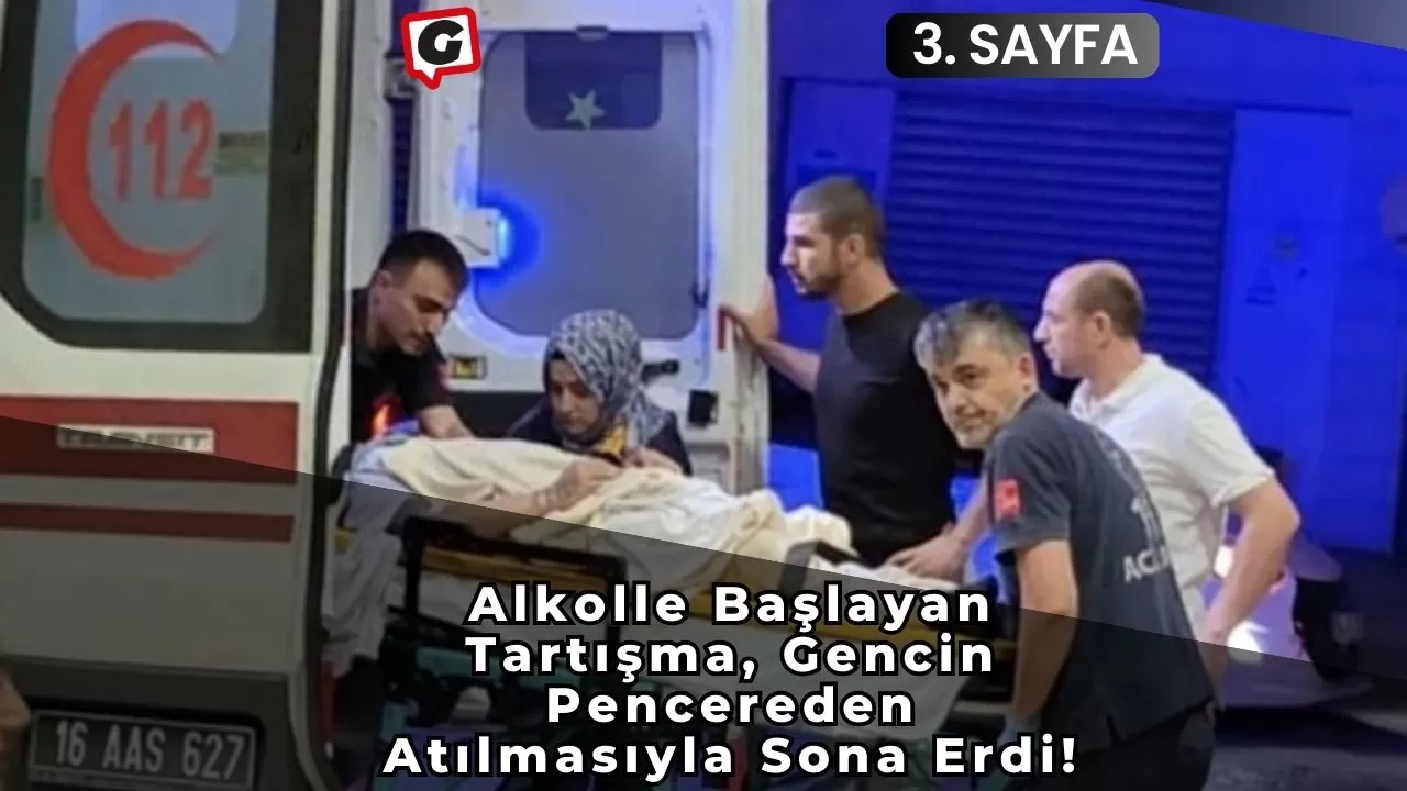 Alkolle Başlayan Tartışma, Gencin Pencereden Atılmasıyla Sona Erdi!