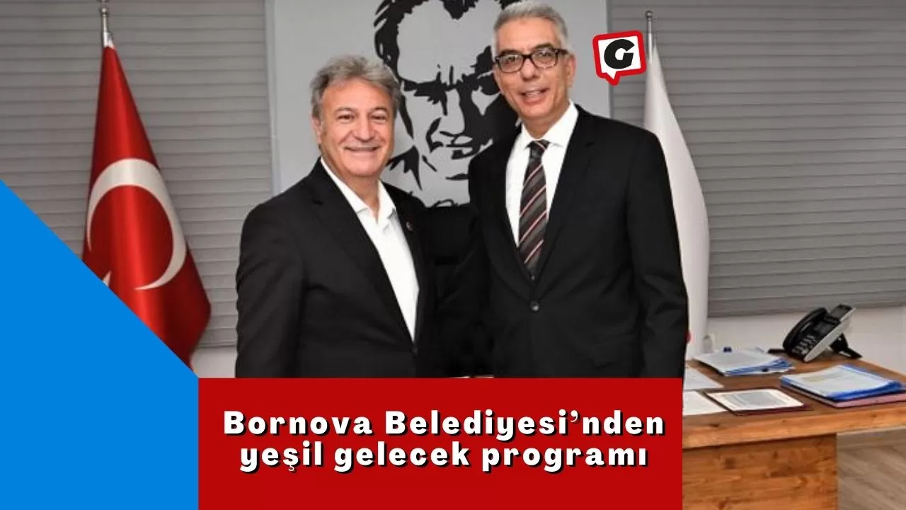 Bornova Belediyesi’nden yeşil gelecek programı