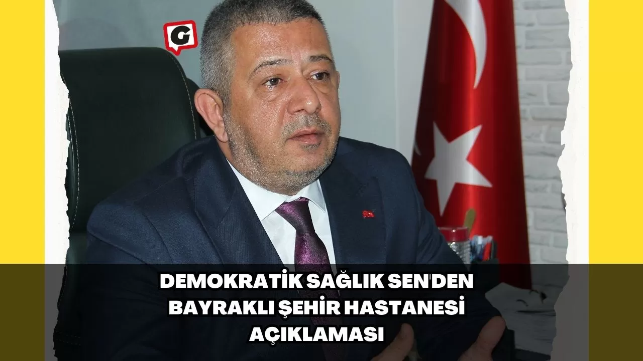 Demokratik Sağlık Sen'den Bayraklı Şehir Hastanesi Açıklaması