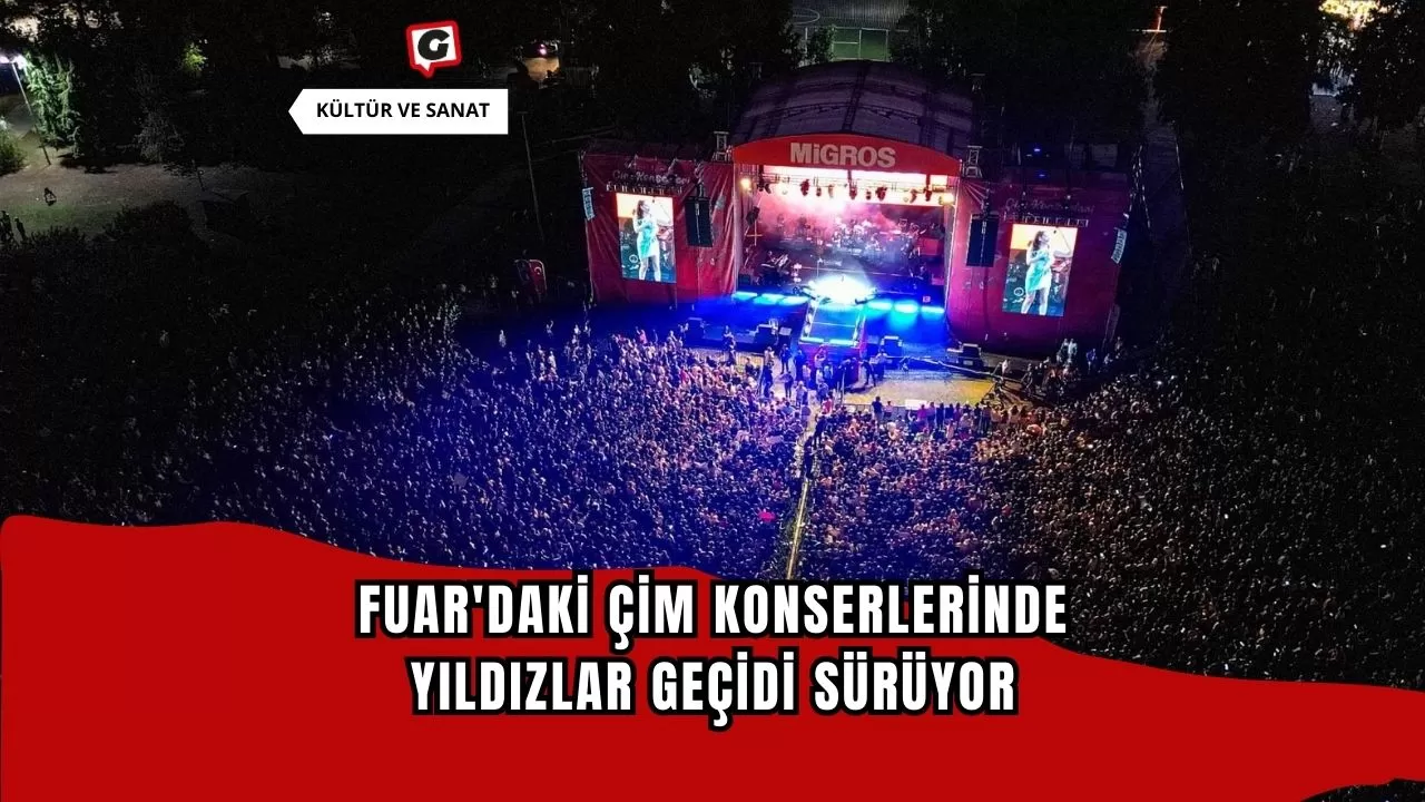 Fuar'daki Çim Konserlerinde Yıldızlar Geçidi Sürüyor