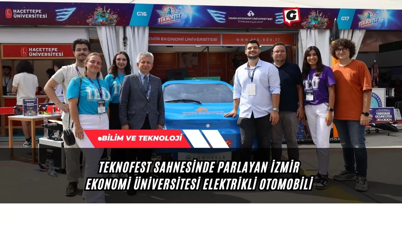 TEKNOFEST Sahnesinde Parlayan İzmir Ekonomi Üniversitesi Elektrikli Otomobili