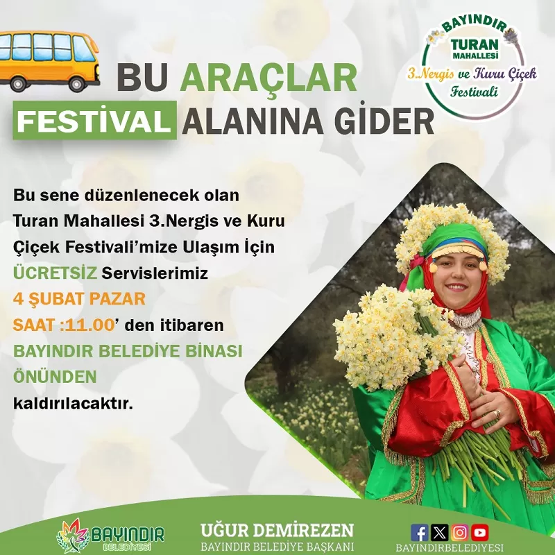 Bayındır Turan Mahallesi 3. Nergis ve Kuru Çiçek Festivali'ne hazır olun! 4 Şubat Pazar günü rengarenk nergislerin ve birbirinden güzel kuru çiçeklerin kokusuyla büyülenmeye var mısınız?