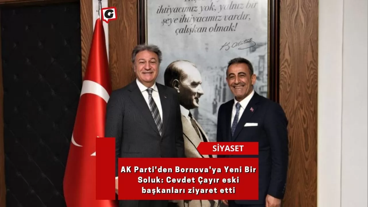 AK Parti'den Bornova'ya Yeni Bir Soluk: Cevdet Çayır eski başkanları ziyaret etti