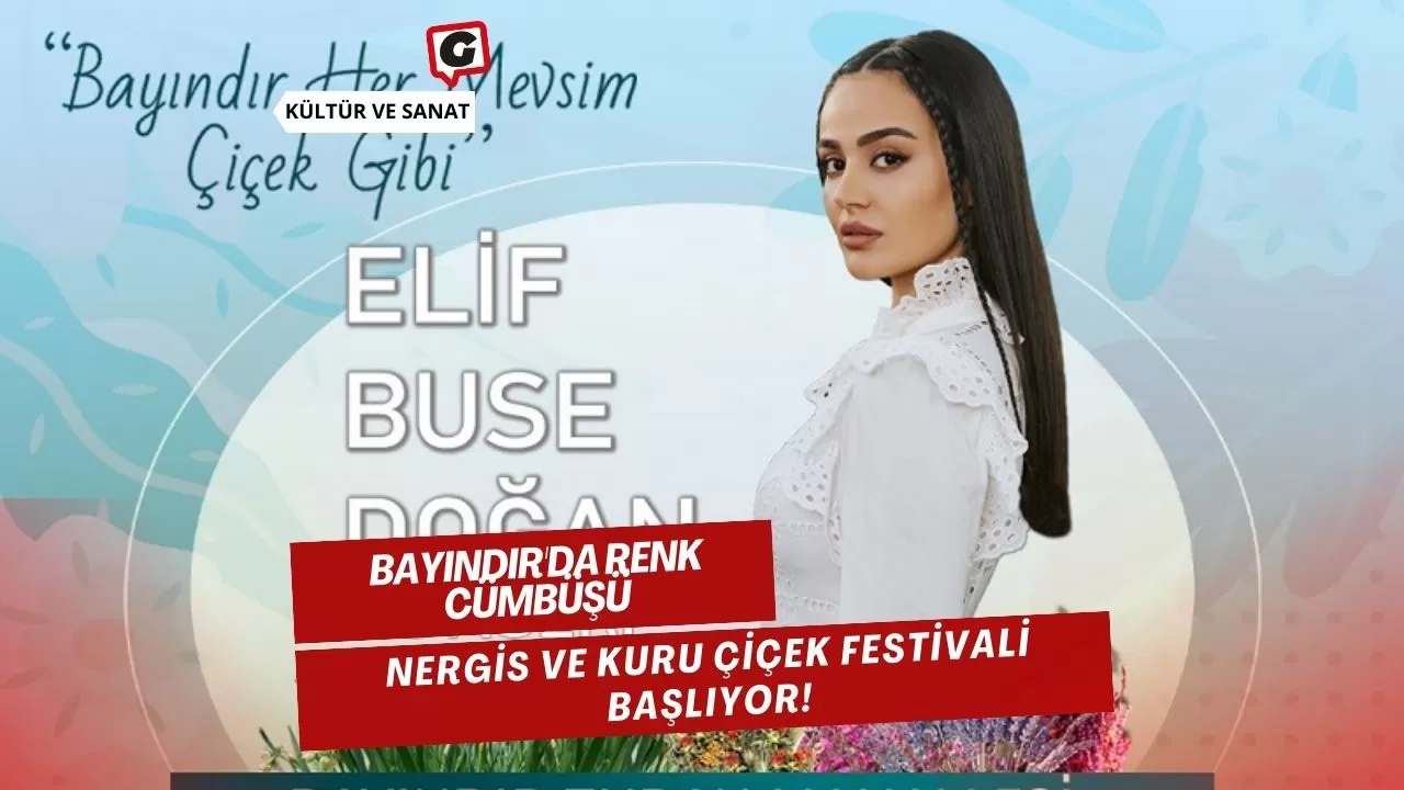 Bayındır'da Renk Cümbüşü: Nergis ve Kuru Çiçek Festivali Başlıyor!