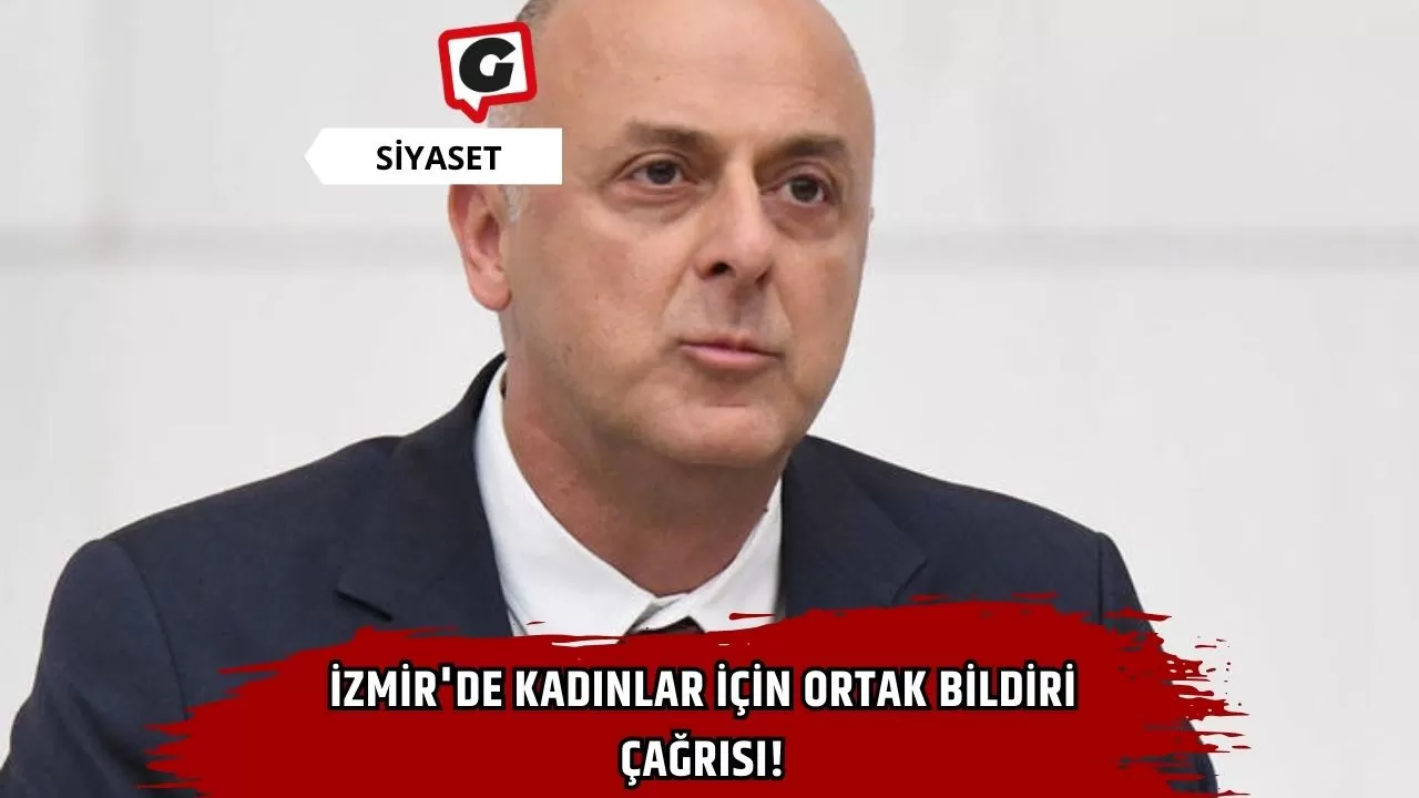 İzmir'de Kadınlar için Ortak Bildiri Çağrısı!