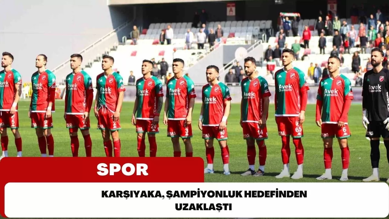 Karşıyaka, şampiyonluk hedefinden uzaklaştı