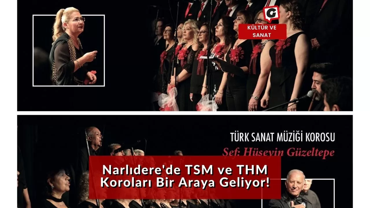 Narlıdere'de TSM ve THM Koroları Bir Araya Geliyor!