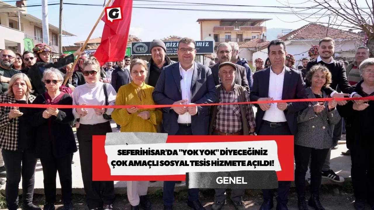 Seferihisar'da "Yok Yok" Diyeceğiniz Çok Amaçlı Sosyal Tesis Hizmete Açıldı!