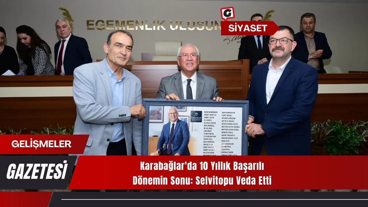 Karabağlar'da 10 Yıllık Başarılı Dönemin Sonu: Selvitopu Veda Etti